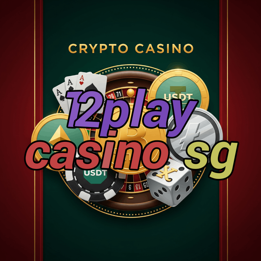 12Play Casino SG - Singapore Online Casino